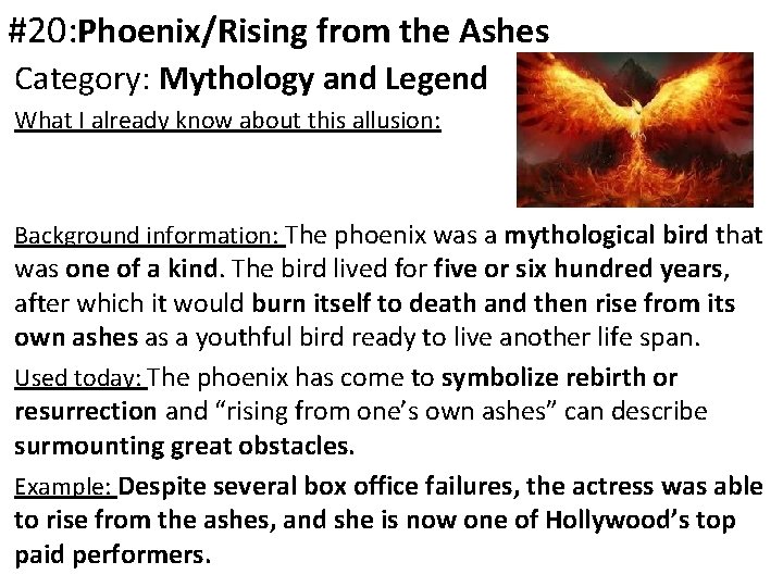 #20: Phoenix/Rising from the Ashes Category: Mythology and Legend What I already know about