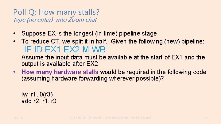 Poll Q: How many stalls? type (no enter) into Zoom chat • Suppose EX