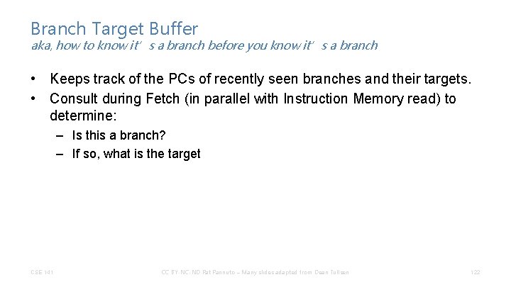 Branch Target Buffer aka, how to know it’s a branch before you know it’s