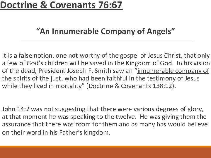 Doctrine & Covenants 76: 67 “An Innumerable Company of Angels” It is a false