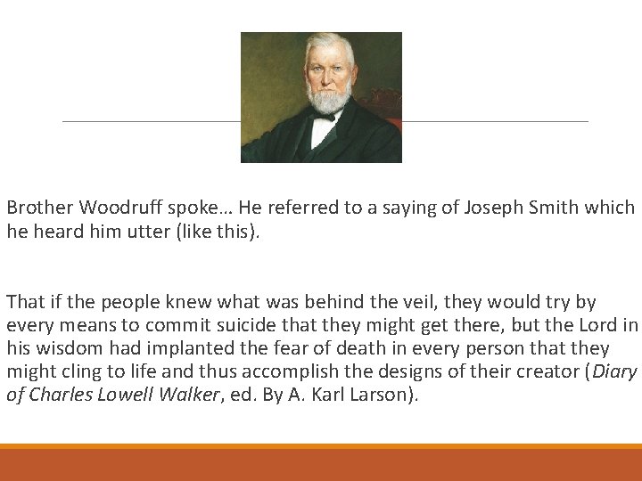 Brother Woodruff spoke… He referred to a saying of Joseph Smith which he heard