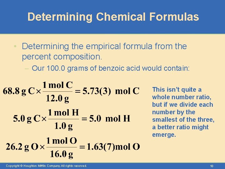Determining Chemical Formulas • Determining the empirical formula from the percent composition. – Our