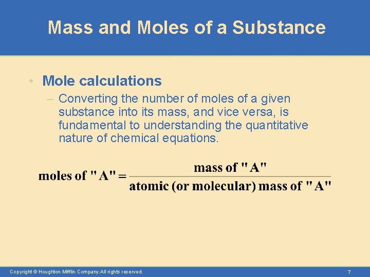 Mass and Moles of a Substance • Mole calculations – Converting the number of