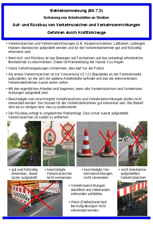 Betriebsanweisung (BA 7. 3) Sicherung von Arbeitsstellen an Straßen Auf- und Rückbau von Verkehrszeichen
