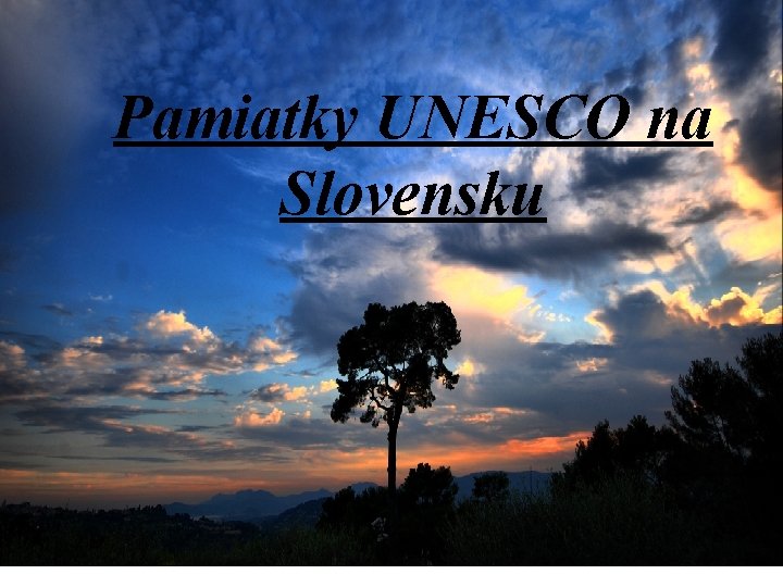 Pamiatky UNESCO na Slovensku 