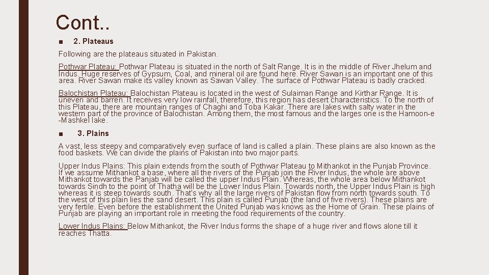 Cont. . ■ 2. Plateaus Following are the plateaus situated in Pakistan. Pothwar Plateau: