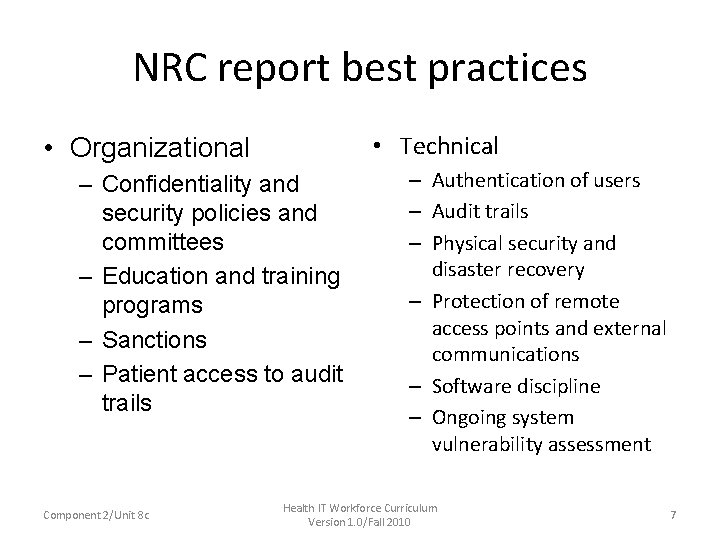 NRC report best practices • Technical • Organizational – Confidentiality and security policies and