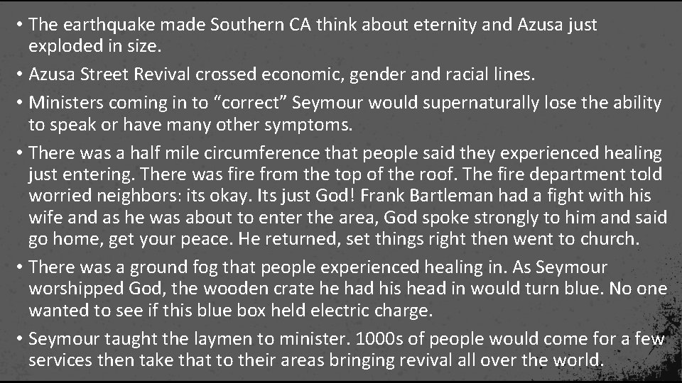  • The earthquake made Southern CA think about eternity and Azusa just exploded