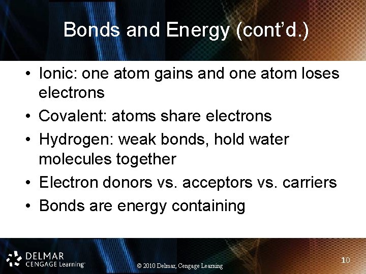Bonds and Energy (cont’d. ) • Ionic: one atom gains and one atom loses