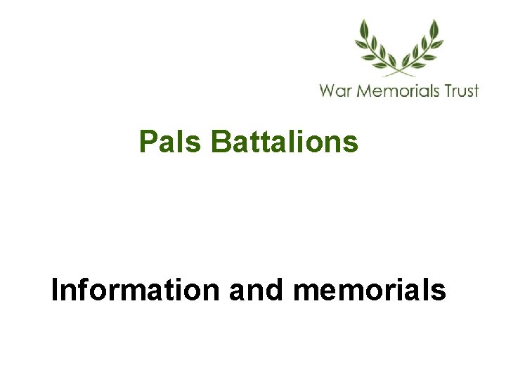 Pals Battalions Information and memorials 