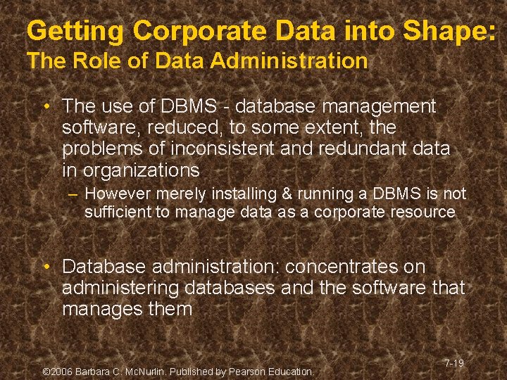 Getting Corporate Data into Shape: The Role of Data Administration • The use of Getting Corporate Data into Shape: The Role of Data Administration • The use of