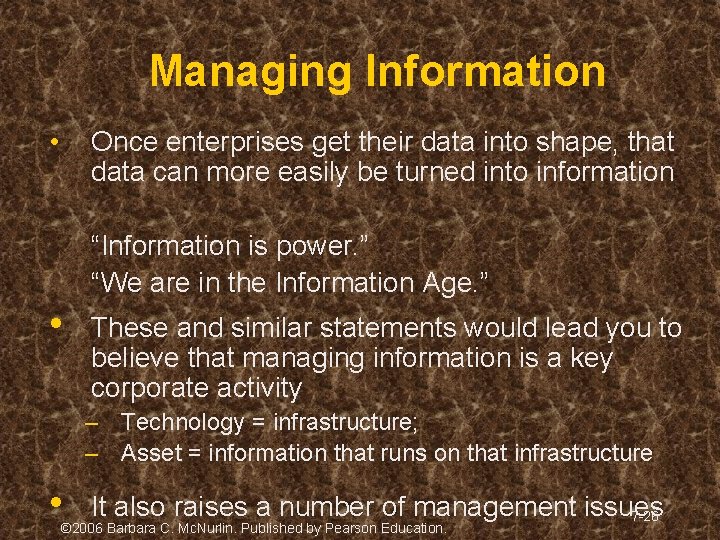 Managing Information • Once enterprises get their data into shape, that data can more Managing Information • Once enterprises get their data into shape, that data can more