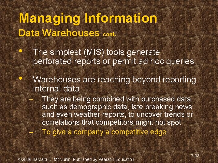 Managing Information Data Warehouses cont. • The simplest (MIS) tools generate perforated reports or Managing Information Data Warehouses cont. • The simplest (MIS) tools generate perforated reports or