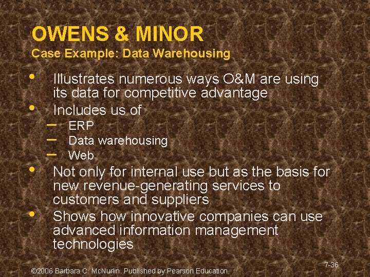 OWENS & MINOR Case Example: Data Warehousing • • Illustrates numerous ways O&M are OWENS & MINOR Case Example: Data Warehousing • • Illustrates numerous ways O&M are