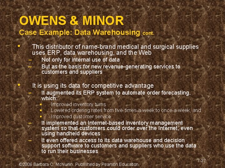 OWENS & MINOR Case Example: Data Warehousing cont. • This distributor of name-brand medical OWENS & MINOR Case Example: Data Warehousing cont. • This distributor of name-brand medical