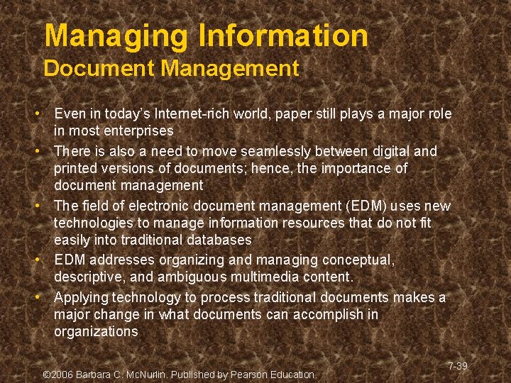 Managing Information Document Management • Even in today’s Internet-rich world, paper still plays a Managing Information Document Management • Even in today’s Internet-rich world, paper still plays a