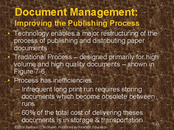 Document Management: Improving the Publishing Process • Technology enables a major restructuring of the Document Management: Improving the Publishing Process • Technology enables a major restructuring of the