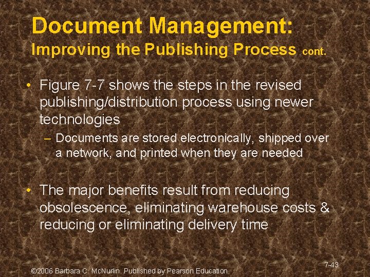 Document Management: Improving the Publishing Process cont. • Figure 7 -7 shows the steps Document Management: Improving the Publishing Process cont. • Figure 7 -7 shows the steps