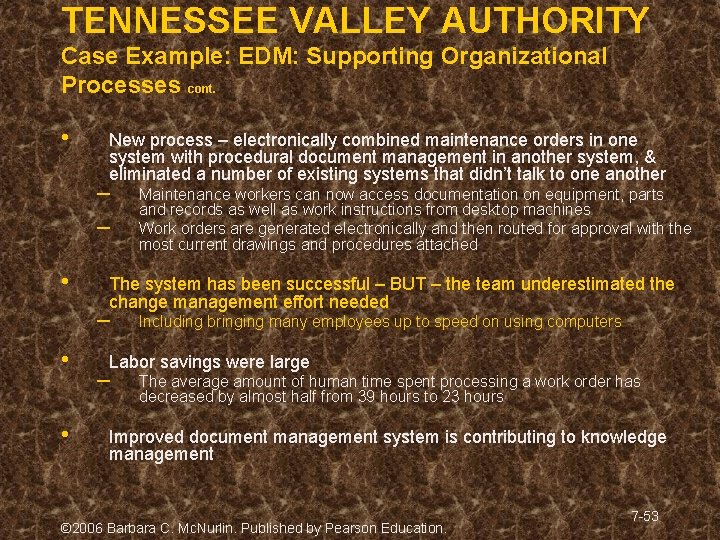 TENNESSEE VALLEY AUTHORITY Case Example: EDM: Supporting Organizational Processes cont. • New process – TENNESSEE VALLEY AUTHORITY Case Example: EDM: Supporting Organizational Processes cont. • New process –