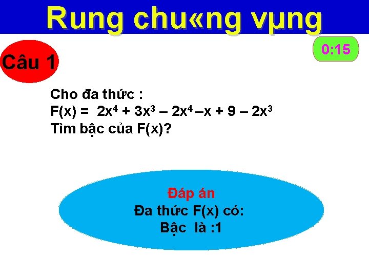 Rung chu «ng vµng 0: 15 0: 14 0: 13 0: 12 0: 11