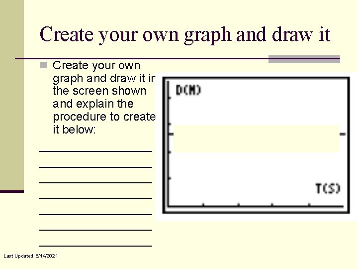 Create your own graph and draw it n Create your own graph and draw