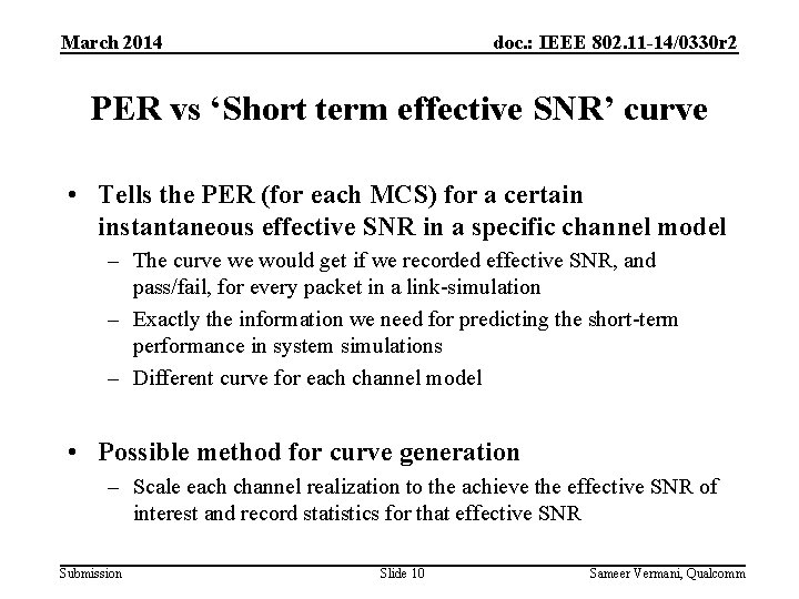 March 2014 doc. : IEEE 802. 11 -14/0330 r 2 PER vs ‘Short term