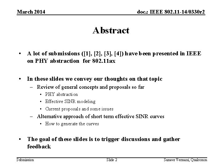 March 2014 doc. : IEEE 802. 11 -14/0330 r 2 Abstract • A lot