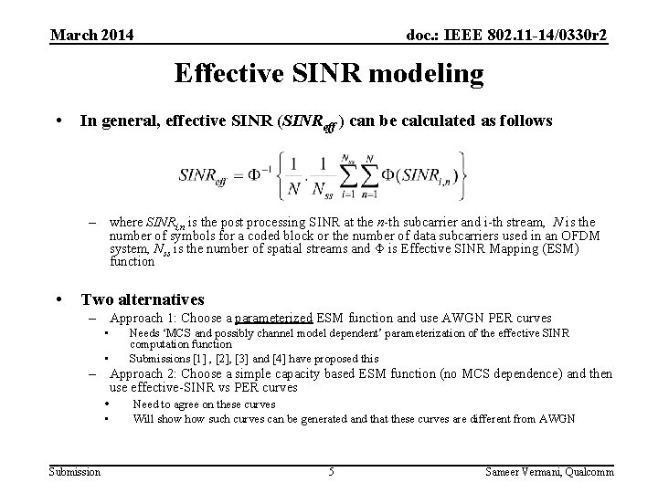 March 2014 doc. : IEEE 802. 11 -14/0330 r 2 Effective SINR modeling •