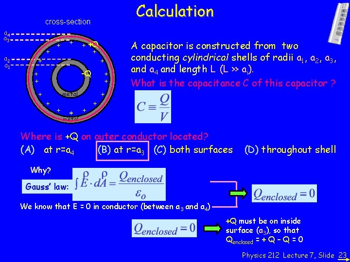 Calculation cross-section +Q + + + -Q + + + a 2 a 1