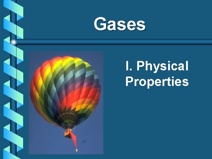 Gases I. Physical Properties 