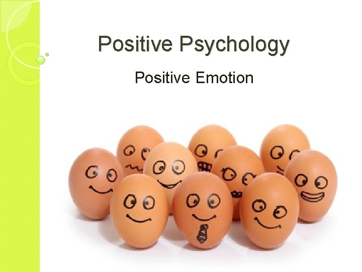 Positive Psychology Positive Emotion 