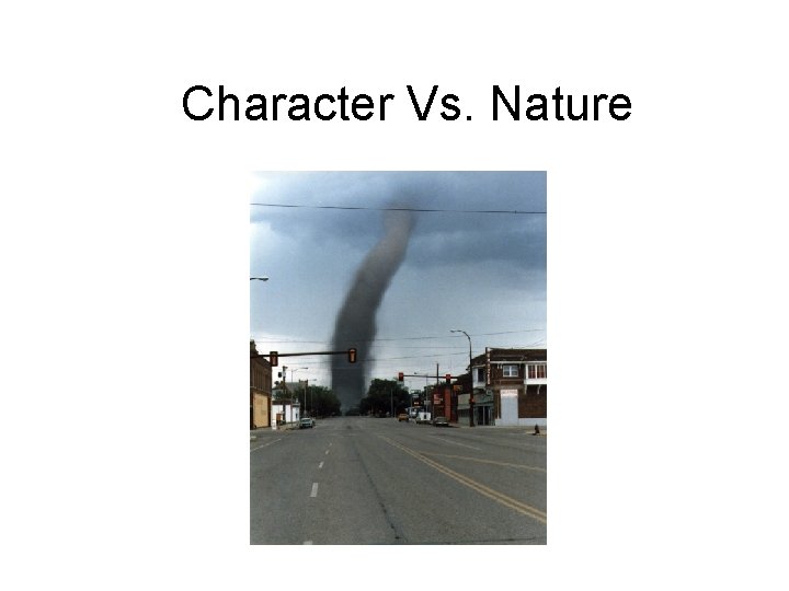 Character Vs. Nature 