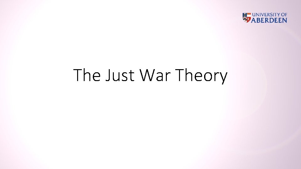 The Just War Theory 