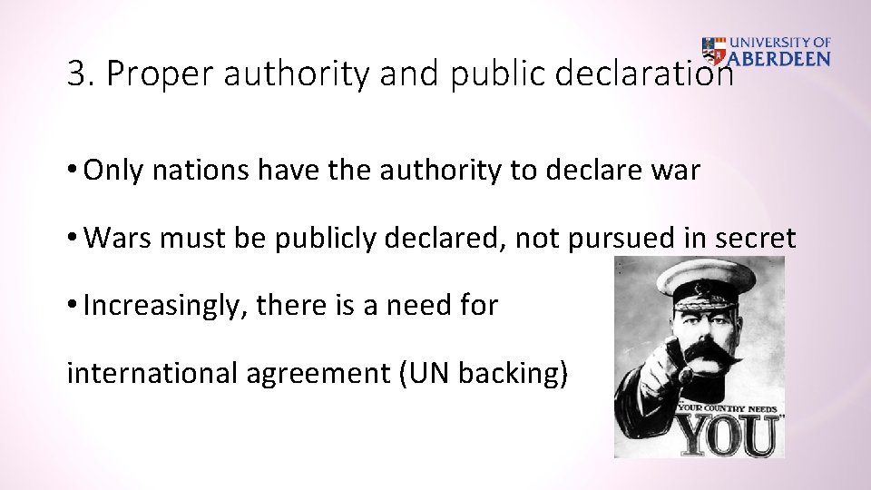 3. Proper authority and public declaration • Only nations have the authority to declare