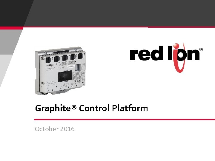 Graphite® Control Platform October 2016 