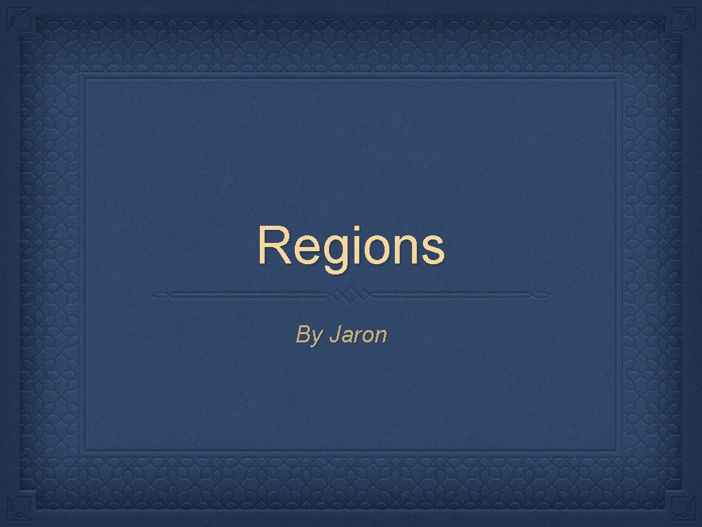 Regions By Jaron 