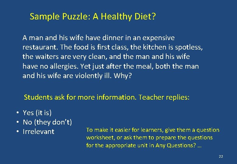Sample Puzzle: A Healthy Diet? A man and his wife have dinner in an