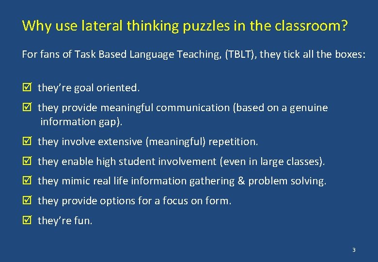 Why use lateral thinking puzzles in the classroom? For fans of Task Based Language
