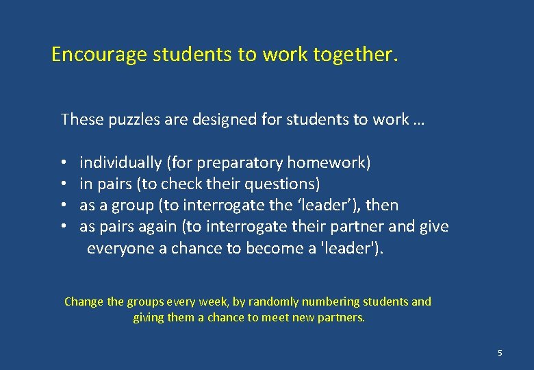 Encourage students to work together. These puzzles are designed for students to work …