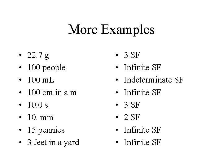 More Examples • • 22. 7 g 100 people 100 m. L 100 cm More Examples • • 22. 7 g 100 people 100 m. L 100 cm