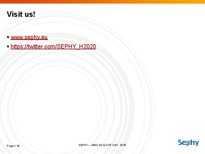 Visit us! www. sephy. eu https: //twitter. com/SEPHY_H 2020 Page 16 SEPHY – AMICSA
