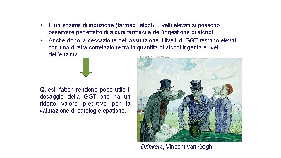 • È un enzima di induzione (farmaci, alcol). Livelli elevati si possono osservare • È un enzima di induzione (farmaci, alcol). Livelli elevati si possono osservare