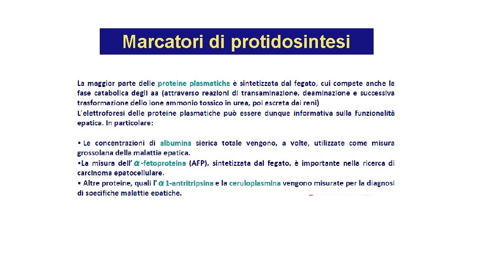 Marcatori di protidosintesi Marcatori di protidosintesi