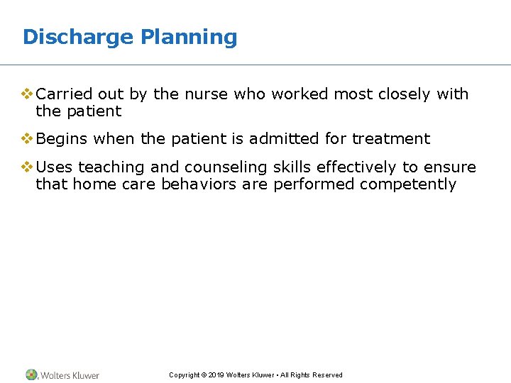 Discharge Planning v Carried out by the nurse who worked most closely with the Discharge Planning v Carried out by the nurse who worked most closely with the
