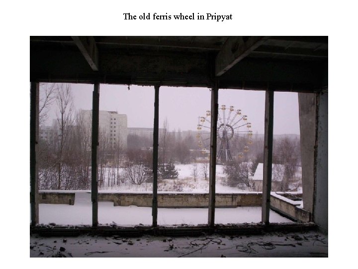 The old ferris wheel in Pripyat 
