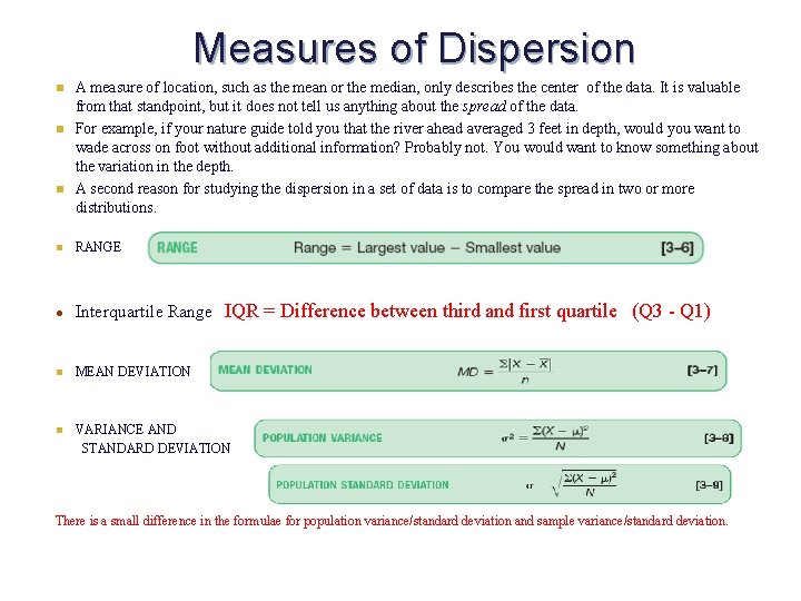 Measures of Dispersion n A measure of location, such as the mean or the