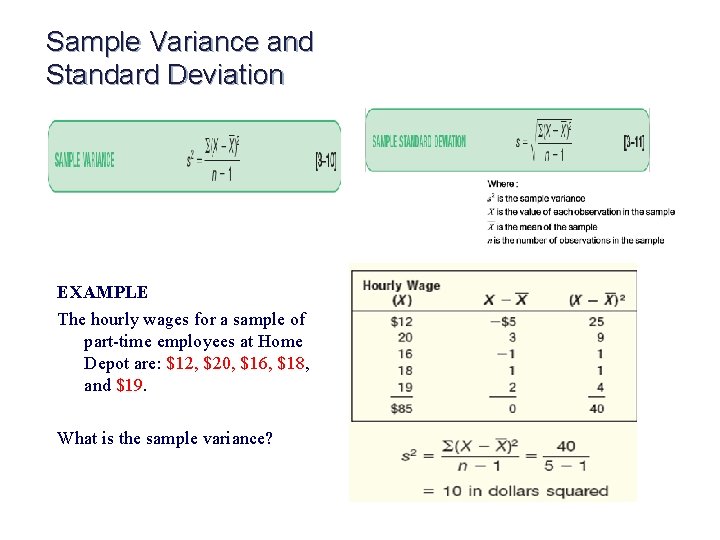 Sample Variance and Standard Deviation EXAMPLE The hourly wages for a sample of part-time