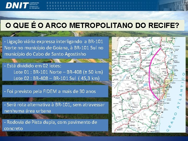 O QUE É O ARCO METROPOLITANO DO RECIFE? - Ligação viária expressa interligando a