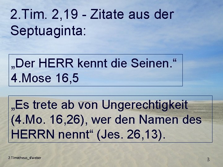 2. Tim. 2, 19 - Zitate aus der Septuaginta: „Der HERR kennt die Seinen.