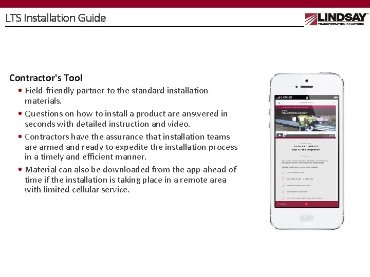 LTS Installation Guide Contractor's Tool • Field-friendly partner to the standard installation materials. •